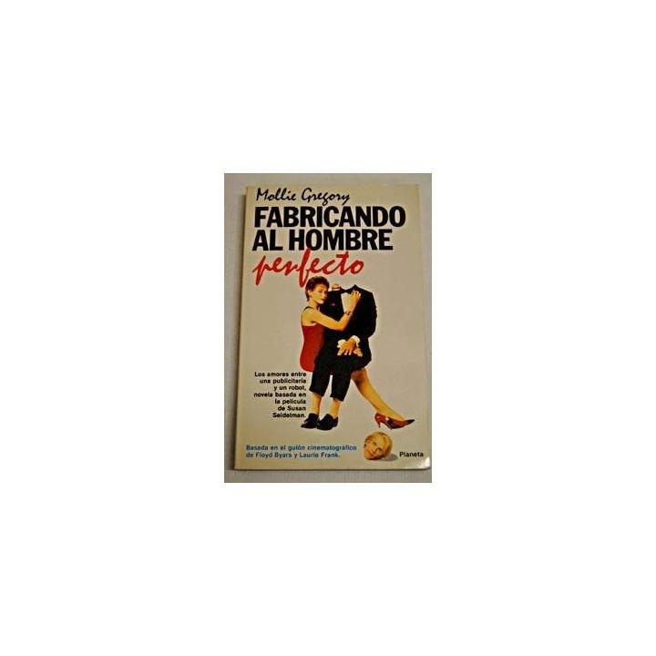 Fabricando Al Hombre Perfecto